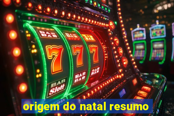 origem do natal resumo